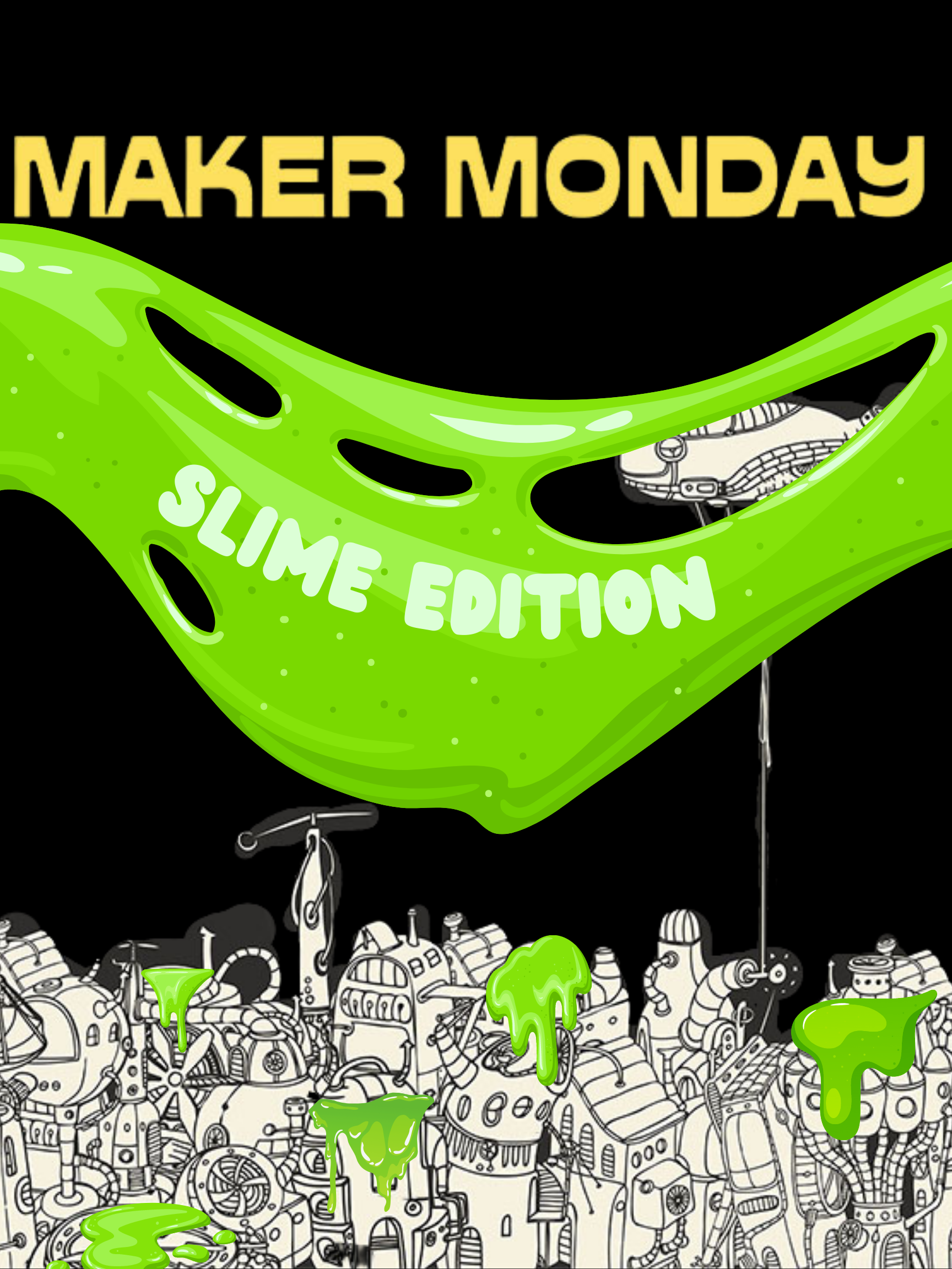 Maker Monday Slime Edition