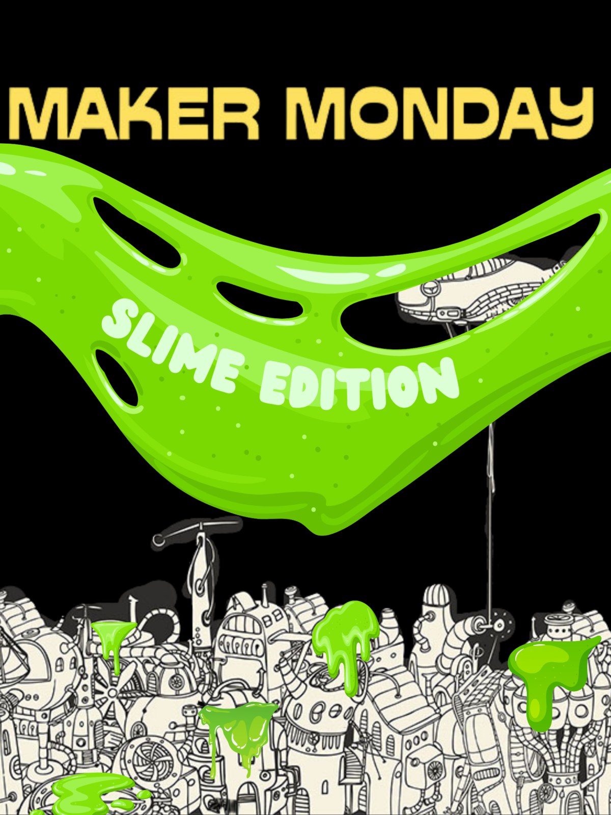 Maker Monday Slime Edition