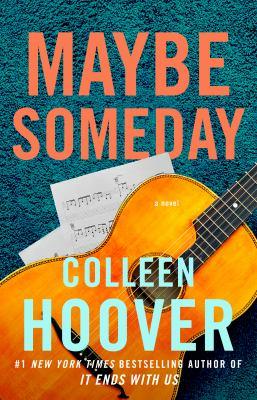 Maybe Someday by Colleen Hoover