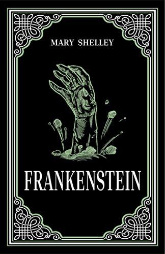 Frankenstein by Mary Shelley